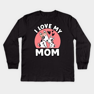 I Love My  Mom, My first Mother's Day, Mother's Day 2024, Dog Mother's Day Kids Long Sleeve T-Shirt